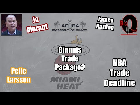 Big O and Ira Winderman Talk Miami Heat Two Days from NBA Trade Deadline!