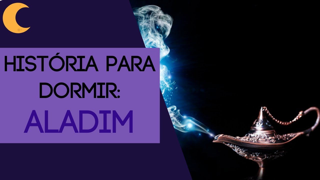 História para Dormir: ALADIM