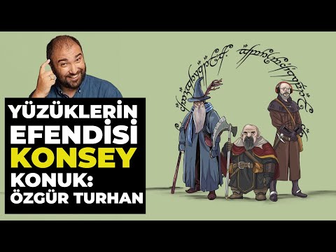 YÜZÜKLERİN EFENDİSİ Final Konsey & Özgür Turhan İle