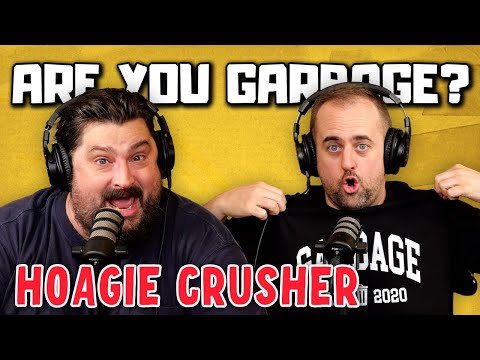 Are You Garbage Comedy Podcast: Hoagie Crusher w/ Kevin Ryan & H. Foley