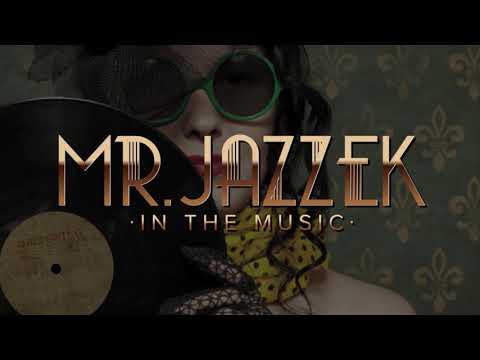 Mr. Jazzek - In The Music (Radio Edit) 🎵Electro Swing
