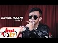 ISMAIL IZZANI - Sabar (LIVE) - Akustik Hot #HotTV