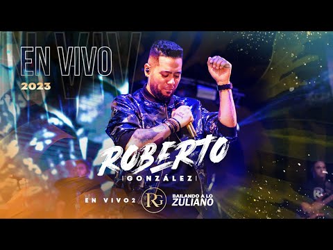 Roberto González en Vivo. Bailando a lo Zuliano 2 Completo.