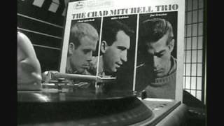 CHAD MITCHELL TRIO:  THE TARRIERS SONG
