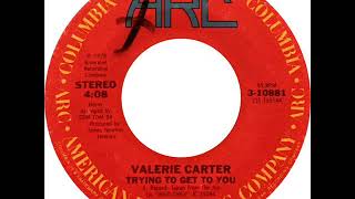 Valerie Carter - Trying To Get To You