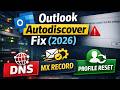 Outlook Autodiscover Failed 2026 DNS MX Record License Troubleshooting Profile Reset Mounting