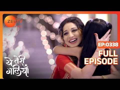 Asmita returns to the Majumdar house - Yeh Teri Galiyan - Full ep 338 - Zee TV