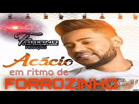 SET ACÁCIO EM RITMO DE FORROZINHO