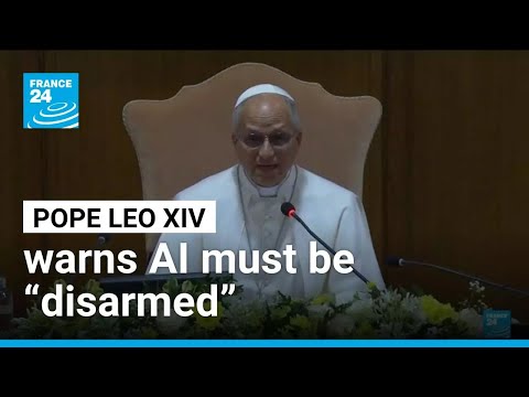 Pope Leo warns AI must be “disarmed” in landmark encyclical