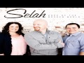 Selah - I Turn To You