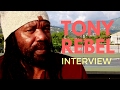 Tony Rebel Interview 'The rebellious visionary'