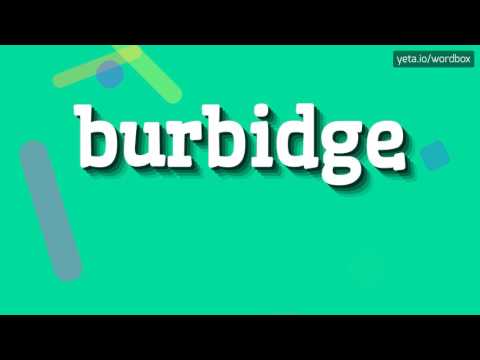 BURBIDGE - HOW TO PRONOUNCE IT!?