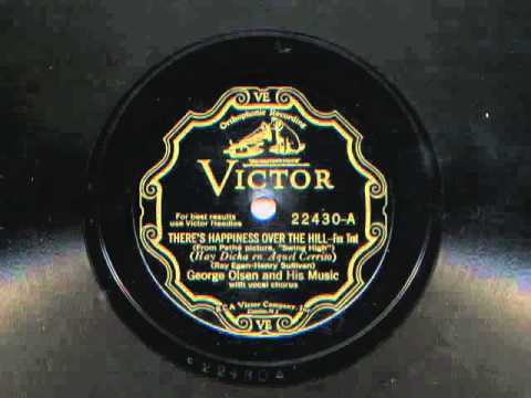There's Happiness Over The Hill by George Olsen and His Music, 1930