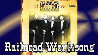 Notting Hillbillies - 01- Railroad Worksong - 4K - SUBTITULAT EN CATALÀ