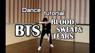 Download lagu Dance tutorial| Разбор хореографии BTS - 'BLOOD, SWEAT&TEARS' by E.R.I (mirrored|зеркальное) mp3