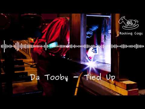 Da Tooby - Tied Up (Instrumental) [Rocking Cogs]