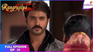 Download lagu Rangrasiya | Full Episode Ep. 31 | Rudra Returns Home With Parvati | Colors TV mp3