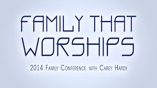 preview picture of video '2014 Family Conference with Carey Hardy (Battle Ground, WA - Oct. 3-5, 2014)'