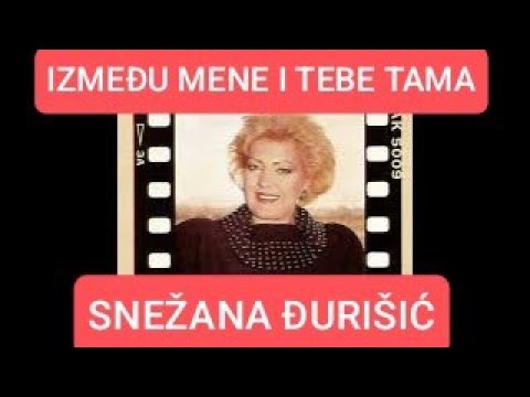 Snezana Djurisic - Izmedju mene i tebe tama - (Audio 1994)