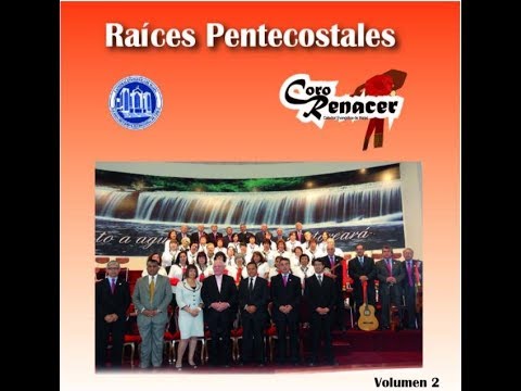 Coro Renacer IMPCH Maipú Vol. 2 - Raíces Pentecostales 2016.