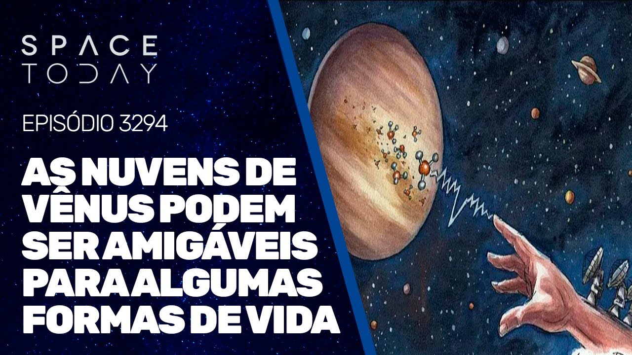 AS NUVENS DE VÊNUS PODEM SER AMIGÁVEIS PARA ALGUMAS FORMAS DE VIDA