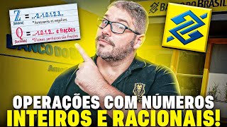 Banco do Brasil 2025 Exam: Learn Operations with Integers and Rational Numbers