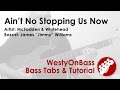 Aint No Stopping Us Now - McFadden & Whitehead - Bass Tabs & Tutorial