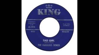 Fabulous Denos - Bad Girl