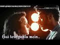 Bas Tere Pehlu Me Jeene Ki Chahat Hai बस तेरे पहलू में जीने की