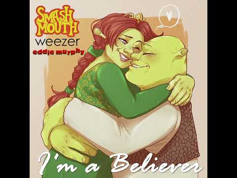 Smash Mouth, Weezer & Eddie Murphy - I'm a Believer