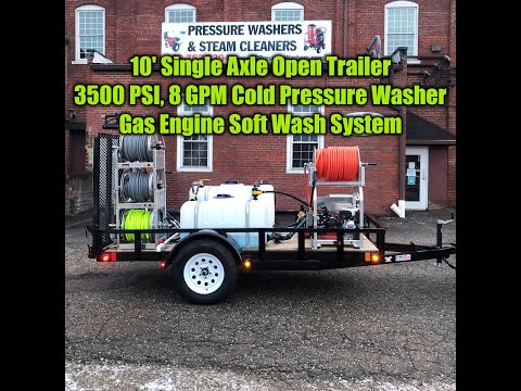 10’ Pressure Washer Trailer - 3500 @ 8 Cold Water Pressure Washer, 300 @ 10 Gas Soft Wash System