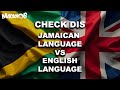Macka B Check Dis Jamaican Language Vs English Language