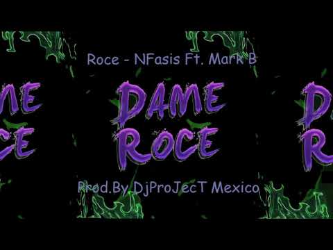 Roce - NFasis & Mark b Ft Prod By DjProJecTMexico