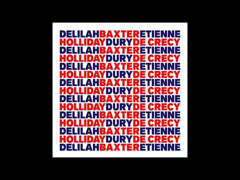 Baxter Dury, Etienne de Crécy, Delilah Holliday - How do you make me feel