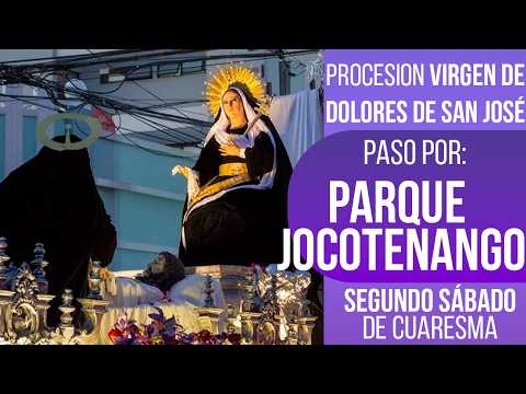 PRIMERA VEZ 😱 Paso Parque Jocotenango  Dolorosa de San José | Segundo Sábado de Cuaresma 2026
