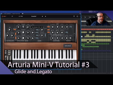 Arturia Mini-V VST Walkthrough Ep. 03 - Glide (Portamento) and Legato