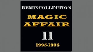 Magic Affair - The Rythm Makes You Wanna Dance (Magic House Mix)