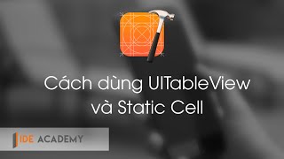 Cách dùng UITableView và Static Cell