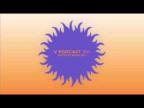 V Podcast 169 - Hosted Bryan Gee feat. Sl8r
