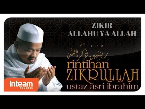 Download Ustaz Asri Ibrahim Zikir Ya Allah Mp3 dan Mp4 Teranyar Gratis