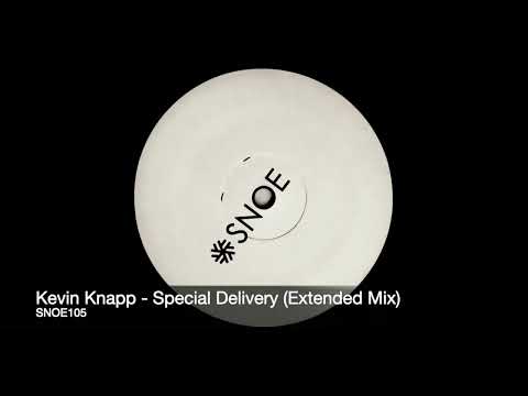 Kevin Knapp - Special Delivery (Extended Mix) // SNOE105