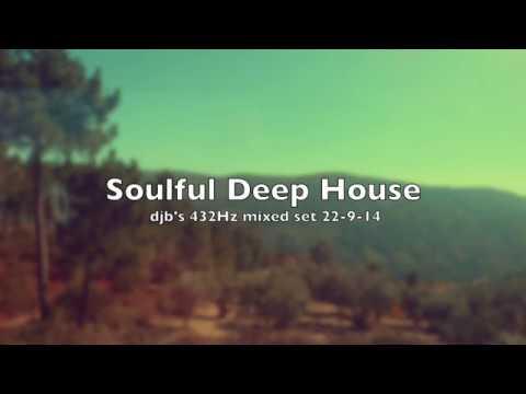 432Hz Soulful Deep House - djb's mixed set 22-9-14