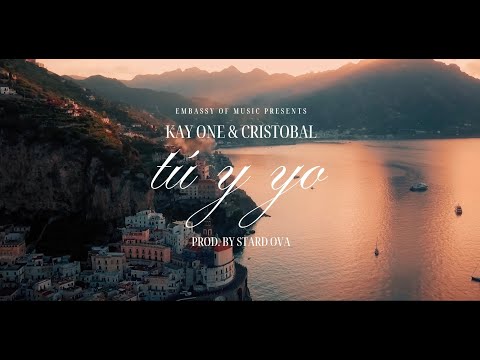 Kay One & Cristobal -  Tú y yo (prod. by Stard Ova)