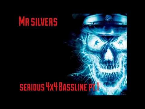Serious 4x4 Bassline pt.1 - Mr Silvers
