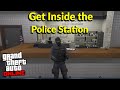 How To Get Inside The Police Station In GTA 5 Online 2021