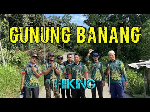 #Hiking #GunungBanang #BatuPahat #远足