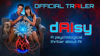 dAIsy | Official Trailer | Psychological Sci-Fi Thriller