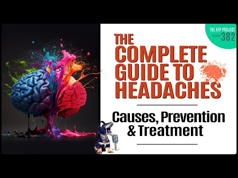 The Complete Guide To Headaches - Causes Prevention and Treatments | The ATP Project 382