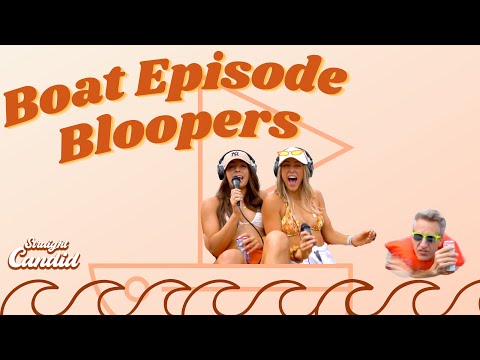 Boat Episode Bloopers!