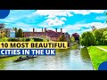 10 Most Beautiful Cities in the UK